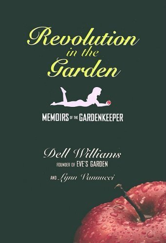 Revolution in the Garden: Memoirs of the Gardenkeeper